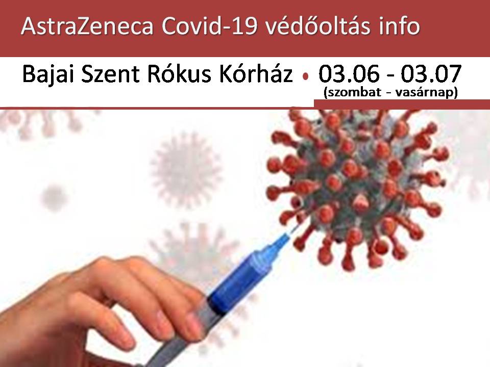 https://bajakorhaz.hu/wp-content/uploads/2021/03/AstraZeneca-vedooltas-nap-info_03.06-03.07.jpg