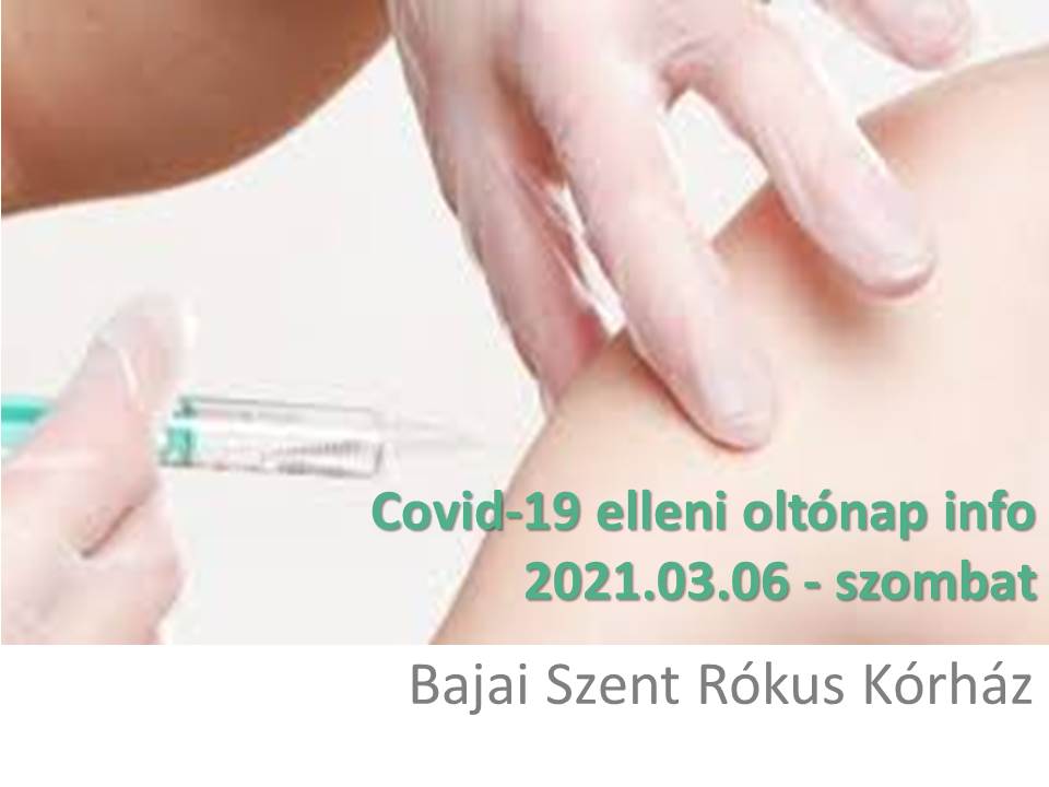 https://bajakorhaz.hu/wp-content/uploads/2021/03/Covid19-eleni-oltonap-info_03.06-szpombat_infografika.jpg