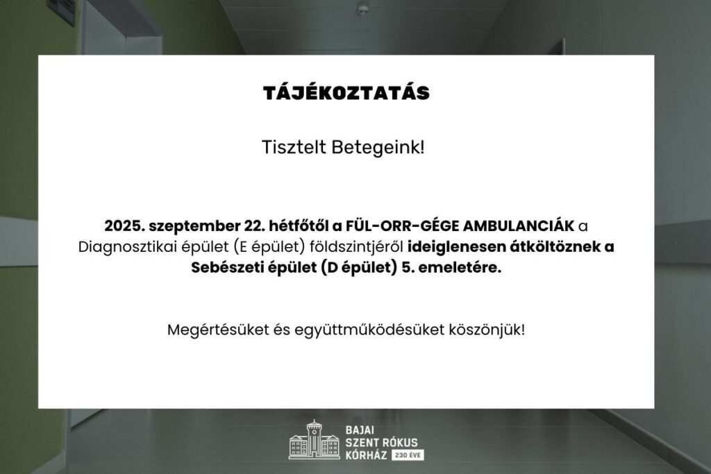 Tájékoztató kiírás a Fül-orr-gége ambulanciák költözéséről
