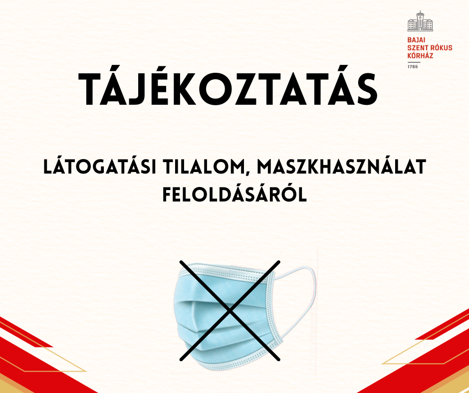 Látogatási tilalom, maszkhasználat feloldása